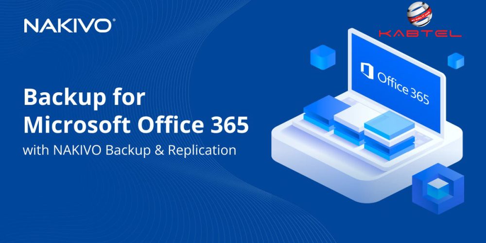 Nakivo-Microsoft-office-365-backup-recovery-bekap-Kabtel